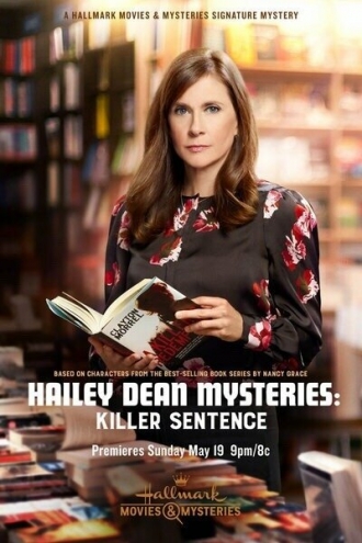 Hailey Dean Mysteries: Killer Sentence (фильм 2019)