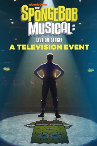 The SpongeBob Musical: Live on Stage! (фильм 2019)