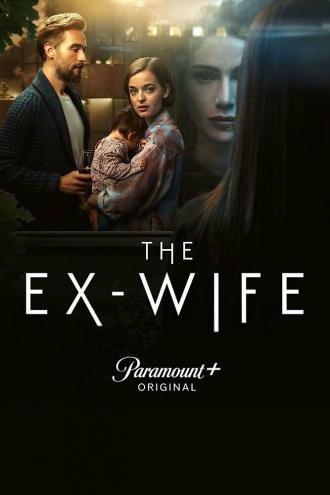 The Ex-Wife (сериал 2022)