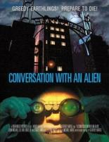 A Conversation with an Alien 2001
