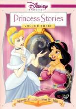 Disney Princess Stories Volume Three: Beauty Shines from Within 2005