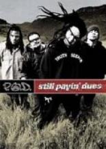 P.O.D.: Still Payin' Dues 2002