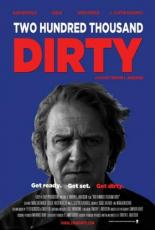 Two Hundred Thousand Dirty (2012)