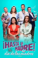 ¡Hasta la madre! Del día de las madres 2023
