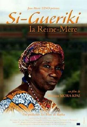 Si-Gueriki, la reine-mère (фильм 2002)