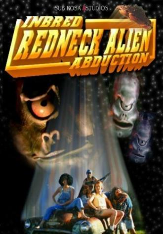 Похищение деревенщины инопланетянами (фильм 2004)