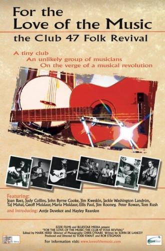 For the Love of the Music: The Club 47 Folk Revival (фильм 2012)