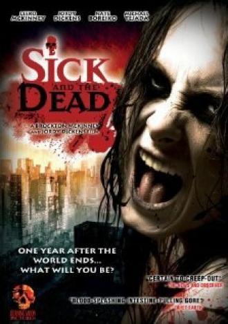 Sick and the Dead (фильм 2009)