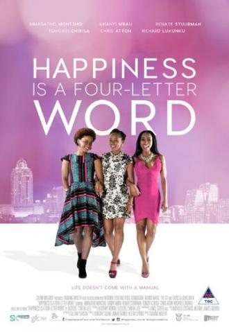 Happiness Is a Four-letter Word (фильм 2016)