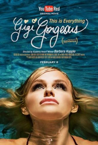 This Is Everything: Gigi Gorgeous (фильм 2017)