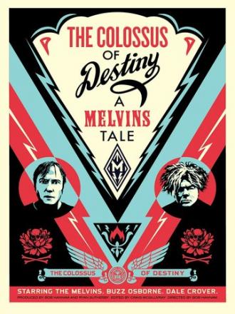 The Colossus of Destiny: A Melvins Tale (фильм 2016)