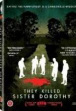 They Killed Sister Dorothy 2008