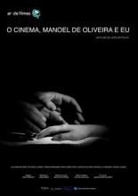 Кино, Мануэл ди Оливейра и я (2016)