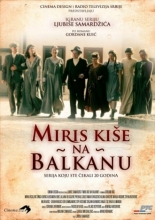 Miris kise na Balkanu (2010)