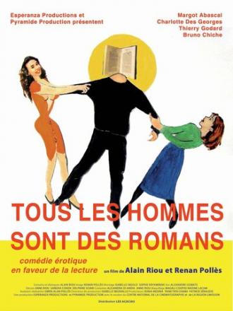 Tous les hommes sont des romans (фильм 2007)