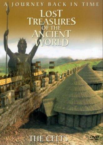Lost Treasures of the Ancient World: The Celts (фильм 2000)