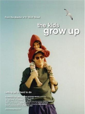 The Kids Grow Up (фильм 2009)
