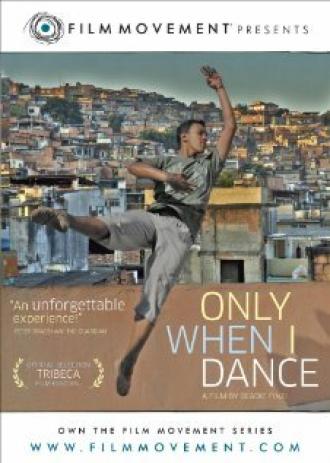 Only When I Dance (фильм 2009)