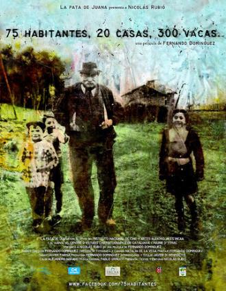 75 жителей, 20 домов, 300 коров (фильм 2011)