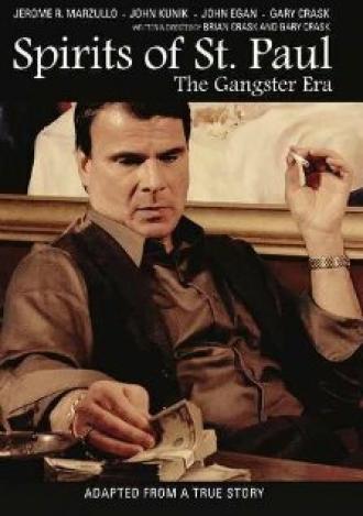 Spirits of St. Paul: The Gangster Era (фильм 2012)