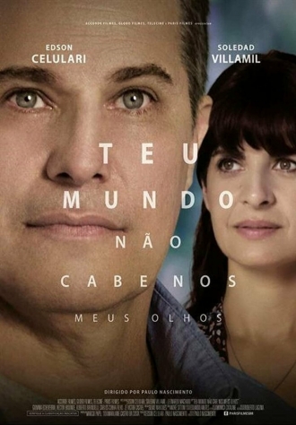 Teu Mundo Não Cabe Nos Meus Olhos (фильм 2018)