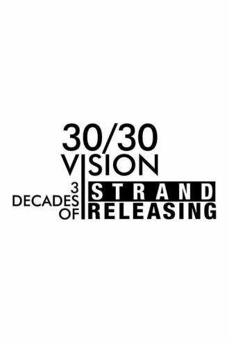 30/30 Vision: 3 Decades of Strand Releasing (фильм 2019)