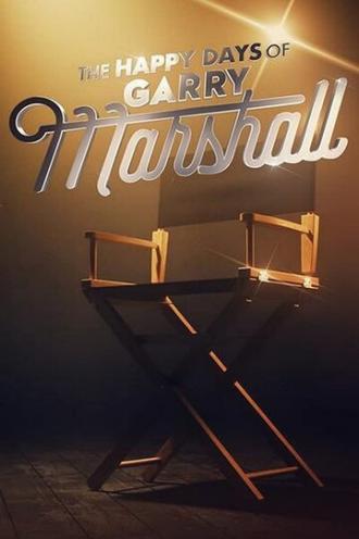 The Happy Days of Garry Marshall (фильм 2020)