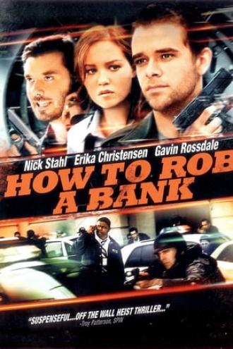 Как ограбить банк (фильм 2007)
