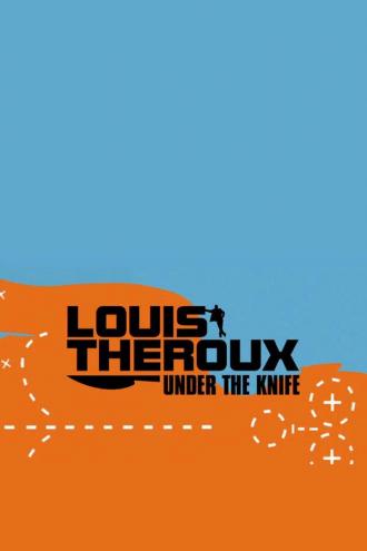Луи Теру: Лечь под нож (фильм 2007)