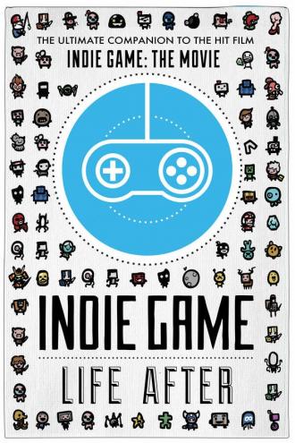 Indie Game: Life After (фильм 2012)