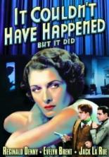 It Couldn't Have Happened 1936