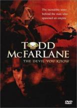 The Devil You Know: Inside the Mind of Todd McFarlane 2001