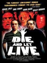 Die and Let Live (2006)
