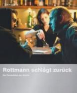 Rottmann schlägt zurück (2011)