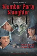 Slumber Party Slaughter (2012)