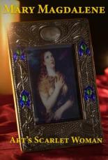 Mary Magdalene: Art's Scarlet Woman (2017)