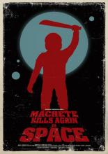 Мачете убивает вновь... В космосе! (2010)