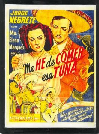 Me he de comer esa tuna (фильм 1945)