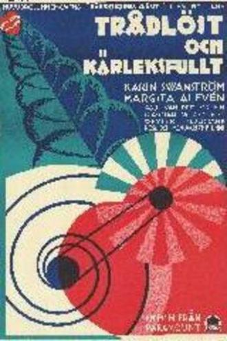 Trådlöst och kärleksfullt (фильм 1931)