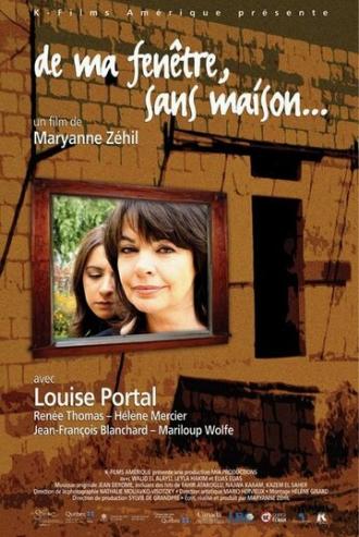 De ma fenêtre, sans maison... (фильм 2006)