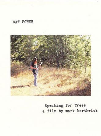 Speaking for Trees: A Film by Mark Borthwick (фильм 2004)