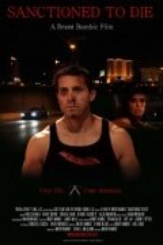 Sanctioned to Die (фильм 2011)