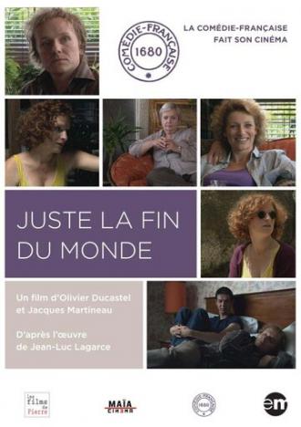 Juste la fin du monde de Jean-Luc Lagarce (фильм 2010)