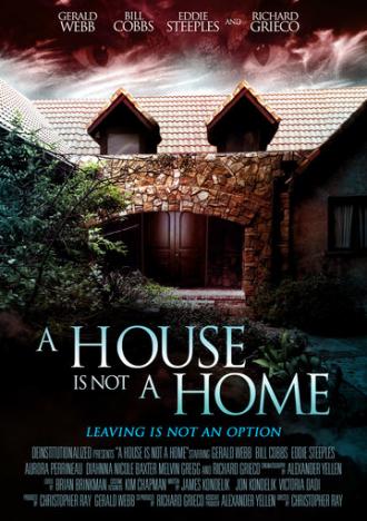 A House Is Not a Home (фильм 2015)