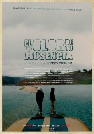 El Olor De Tu Ausencia (фильм 2013)