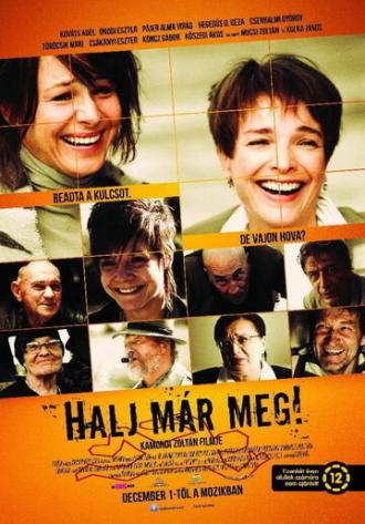 Halj már meg! (фильм 2016)