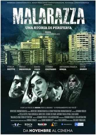 Malarazza: una storia di periferia (фильм 2017)