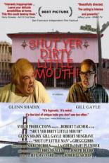 Shut Yer Dirty Little Mouth 2001