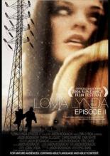 Loma Lynda: Episode II 2004