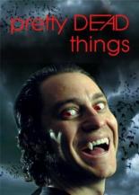 Pretty Dead Things 2006